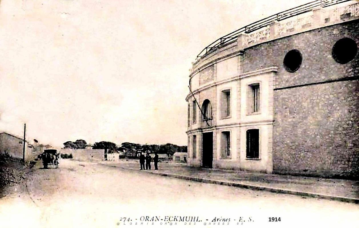 Oran-Eckmulh - Les Arenes en 1914.jpg